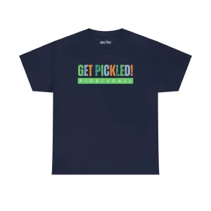 Eddy and Rita Men's Heavy Cotton T-Shirt - "Get Pickled! Pickleball" Graphic Tee for Pickleball Enthusiasts